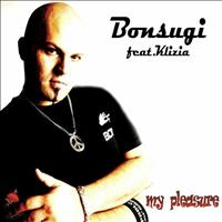 Bonsugi feat. Klizia - My Pleasure