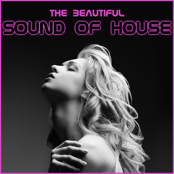Various Artists - The Beautyful Sound of House