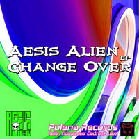 Aesis Alien - Change Over