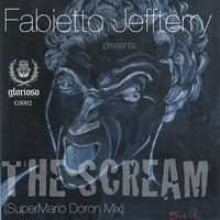 Fabietto Jeffterry - The Scream (Supermario Doron Mix)