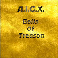 A.i.c.x. - Bells of Treason