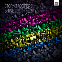 Stormtroopers - Shine