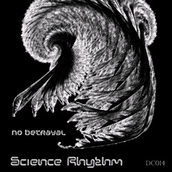 Science Rhythm - No Betrayal