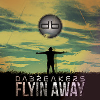 Da Breakers - Flyin Away
