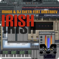 DJ Mixon & DJ Sveta feat. Dmitriiev - Irish