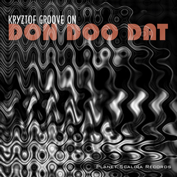 Kryztof Groove On - Don Doo Dat