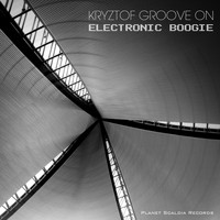 Kryztof Groove On - Electronic Boogie