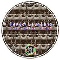 Mario Lauriano - Everythink Flows