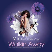 M.in feat. Chriss Vogt - Walkin Away