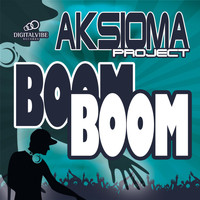 Aksioma Project - Boom Boom!