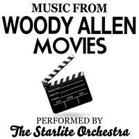 The Starlite Orchestra - Music from Woody Allen Movies - Performed By "the Starlite Orchestra"