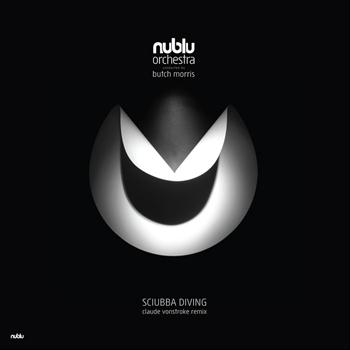 Nublu Orchestra Conducted By Butch Morris - Sciubba Diving