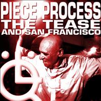 Piece Process - The Tease EP