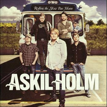 Askil Holm - Rolling The Slow Bus Home