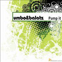 Umbo & Balatz - Pump It
