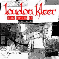 Loudon Kleer - Slow Motion EP