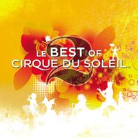 Cirque du Soleil - LE BEST OF 2