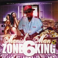 Manish Man - Zone 6 King