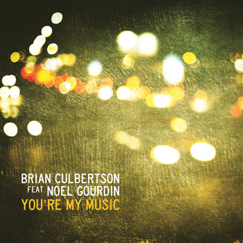 Brian Culbertson - You're My Music