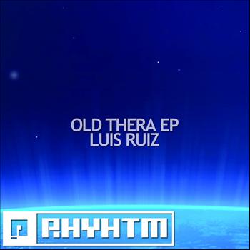 Luis Ruiz - Old Thera EP