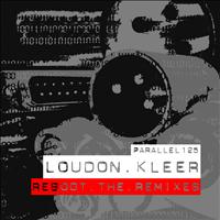 Loudon Kleer - Reboot - The Remixes