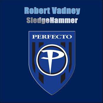 Robert Vadney - Sledgehammer 2008