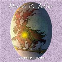 Mark P. Adler - Winds Of Change