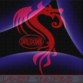 Dru Down - Lost Tapes I