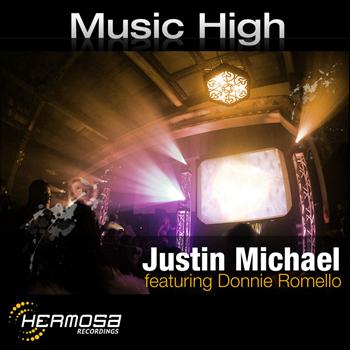 Justin Michael feat. Donnie Romello - Music High