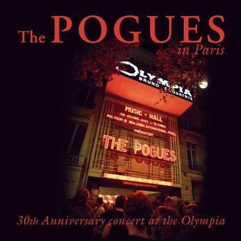 The Pogues - The Pogues In Paris - 30th Anniversary Concert At The Olympia