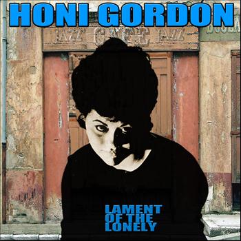 Honi Gordon - Lament of the Lonely
