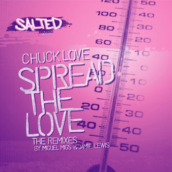 Chuck Love - Spread the Love (The Remixes)