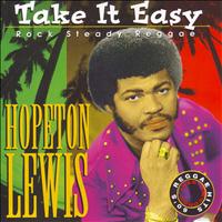 Hopeton Lewis - Take It Easy