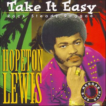Hopeton Lewis - Take It Easy