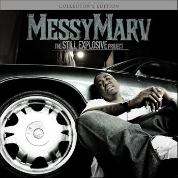 Messy Marv - The Still Exploseive Project