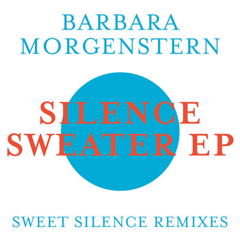 Barbara Morgenstern - Silence Sweater EP