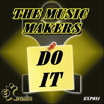 The Music Makers - Do It