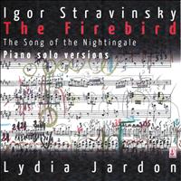 Lydia Jardon - Stravinsky: The Firebird & The Song of the Nightingale (Piano Solo Version)