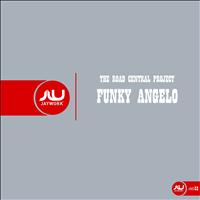 The Road Central Project - Funky Angelo (Voices in the Street Mix)