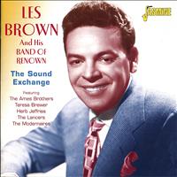 Les Brown - Les Brown and His Band of Renown: The Sound Exchange