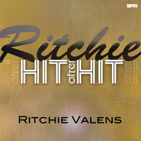 Ritchie Valens - Ritchie - Hit After Hit
