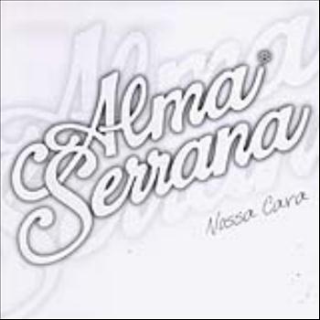 Alma Serrana - Nossa Cara - Volume 7