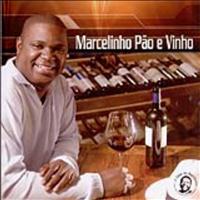 Marcelinho Moreira - Marcelinho Pão e Vinho
