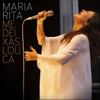 Maria Rita - Me Deixas Louca (Me Vuelves Loco)