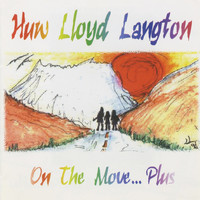 Huw Lloyd-Langton - On the Move...Plus