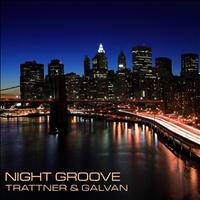 Trattner & Galvan - Night Groove