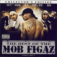 The Mob Figaz - The Best Of The Mob Figaz