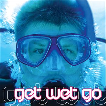 Various Artists - VA Get Wet Go