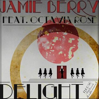 Jamie Berry & Octavia Rose - Delight