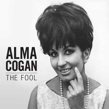 Alma Cogan - The Fool [2012 - Remaster] (2012 Remastered Version)